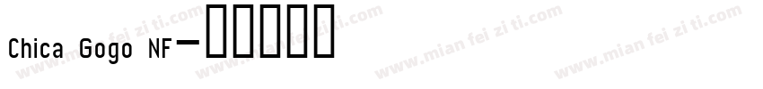 Chica Gogo NF字体转换